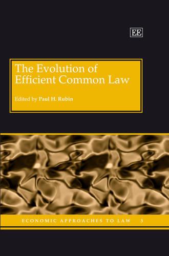 The Evolution of Efficient Common Law Rubin Hardback Edward Elgar 9781845424428