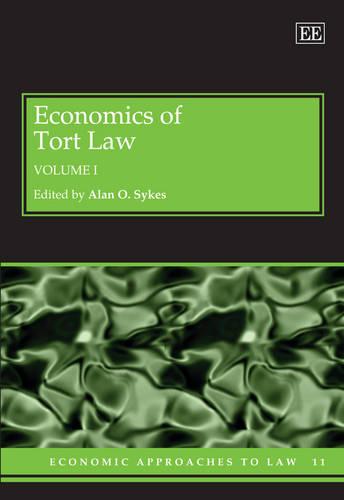 Economics of Tort Law Sykes Hardback Edward Elgar 9781845424541