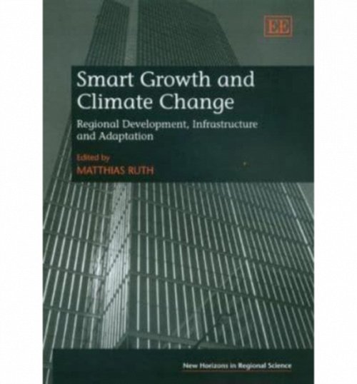 Smart Growth and Climate Change – Regional Development, Infrastructure and Adap…