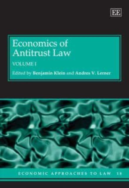Economics of Antitrust Law Klein Lerner Hardback Edward Elgar 9781845425135