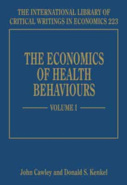 The Economics of Health Behaviours Cawley Kenkel Hardback Edward Elgar