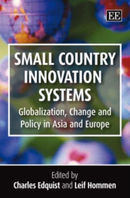 Small Country Innovation Systems – Globalization, Change and Policy in Asia and…