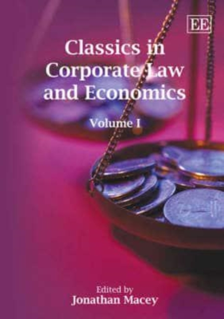 Classics in Corporate Law and Economics Macey Hardback Edward Elgar