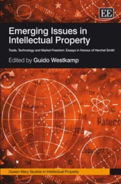 Emerging Issues in Intellectual Property – Trade, Technology and Market Freedom…