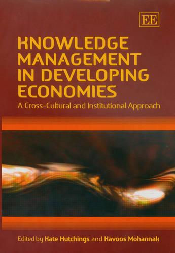 Knowledge Management in Developing Economies – A Cross–Cultural and Institution…