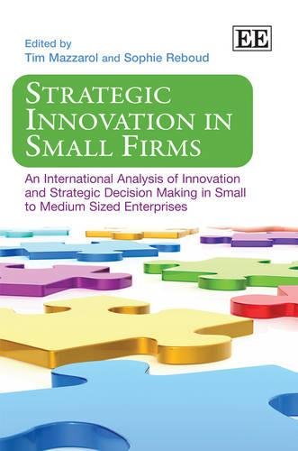 Strategic Innovation in Small Firms – An International Analysis of Innovation a…