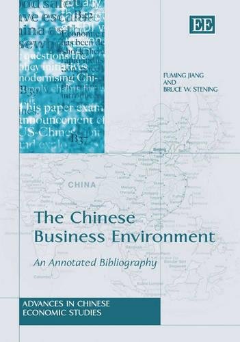 The Chinese Business Environment – An Annotated Bibliography Jiang Stening