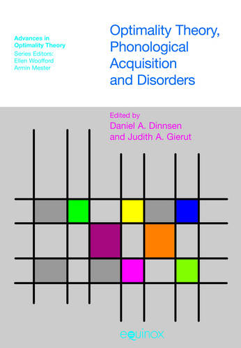 Optimality Theory Phonological Acquisition and Disorders Dinnsen Gierut Hardback