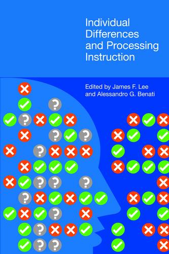 Individual Differences and Processing Instruction Lee Benati Hardback