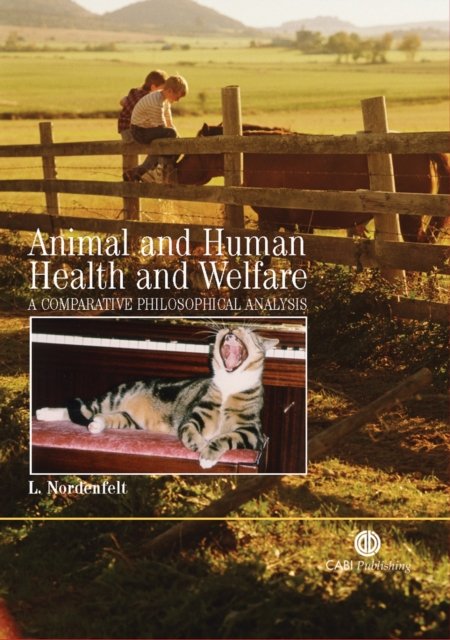Animal and Human Health and Welfare – A Comparative Philosophical Analysis CABI