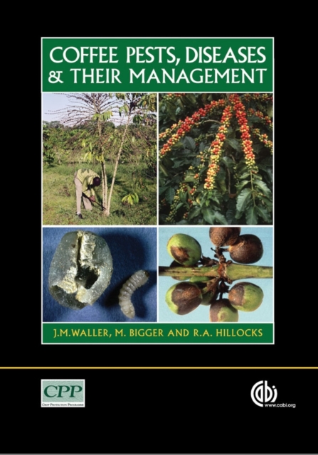 Coffee Pests, Diseases and their Management Bigger Waller Hillocks Hardback CABI