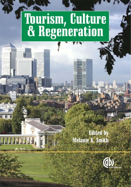 Tourism, Culture and Regeneration Smith Paperback CABI 9781845931308