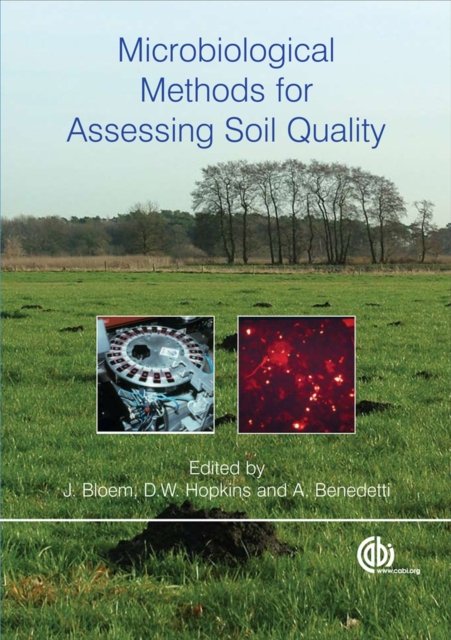 Microbiological Methods for Assessing Soil Quality Bloem Hopkins Benedetti CABI