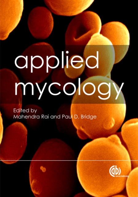 Applied Mycology Rai Bridge Hardback CABI 9781845935344