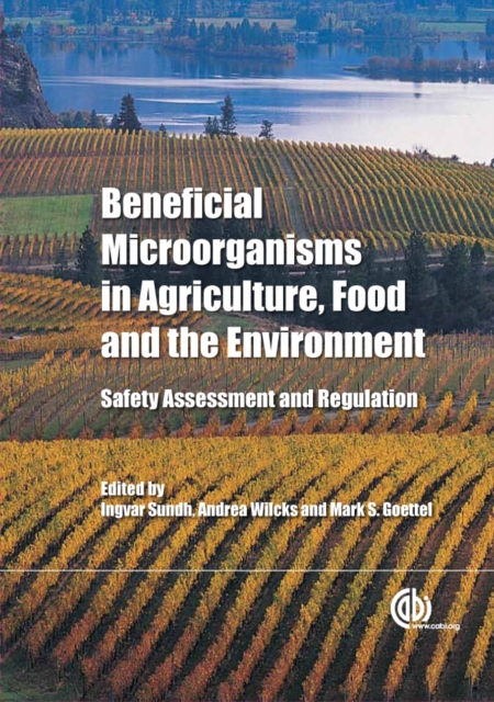 Beneficial Microorganisms in Agriculture, Food a – Safety Assessment and Regula…