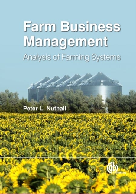 Farm Business Management – Analysis of Farming Systems Nuthall Hardback CABI