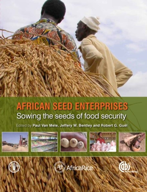 African Seed Enterprises – Sowing the Seeds of Food Security Van Mele Bentley