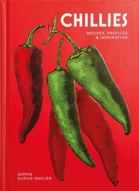 Chillies: Recipes, profiles & inspiration