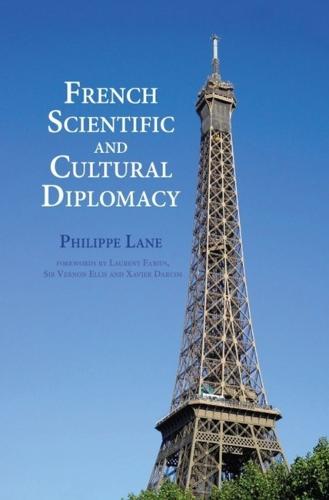 French Scientific and Cultural Diplomacy Lane Fabius Paperback 9781846318658