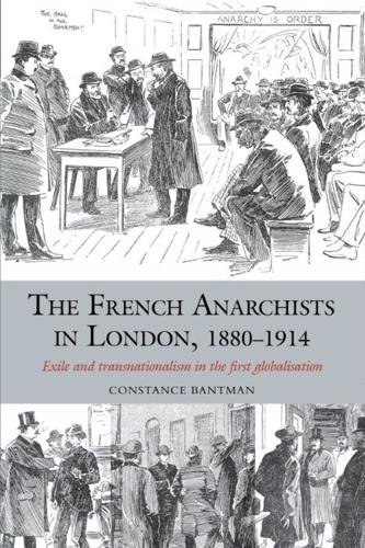 The French Anarchists in London, 1880 – 1914 – Exile and Transnationalism in th…