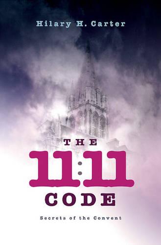 11:11 Code, The – Secrets of the Convent Carter Paperback John Hunt