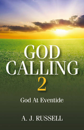 God Calling 2 – God At Eventide–companion to God Calling 1 Russell Hardback