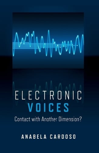 Electronic Voices: Contact with Another Dimension? Cardoso Paperback John Hunt
