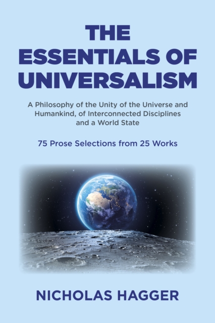 Essentials of Universalism, The – A Philosophy of the Unity of the Universe and…