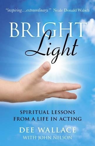 Bright Light – Spiritual Lessons  from a Life in Acting Wallace Nelson Paperback