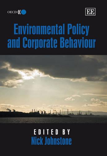 Environmental Policy and Corporate Behaviour Johnstone Hardback Edward Elgar