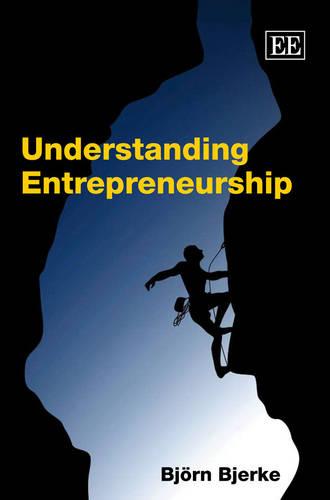 Understanding Entrepreneurship Bjerke Hardback Edward Elgar 9781847200662