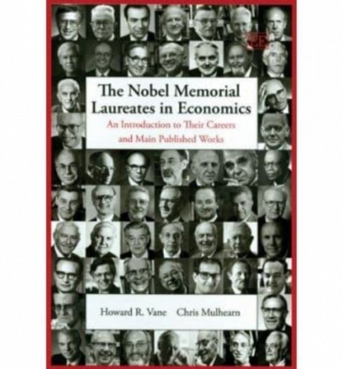 The Nobel Memorial Laureates in Economics – An Introduction to Their Careers an…