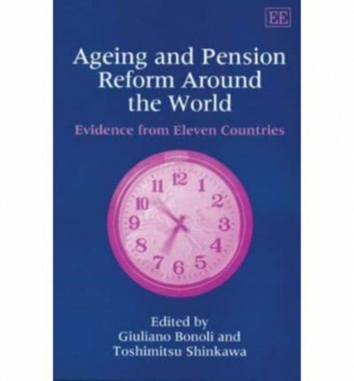 Ageing and Pension Reform Around the World – Evidence from Eleven Countries