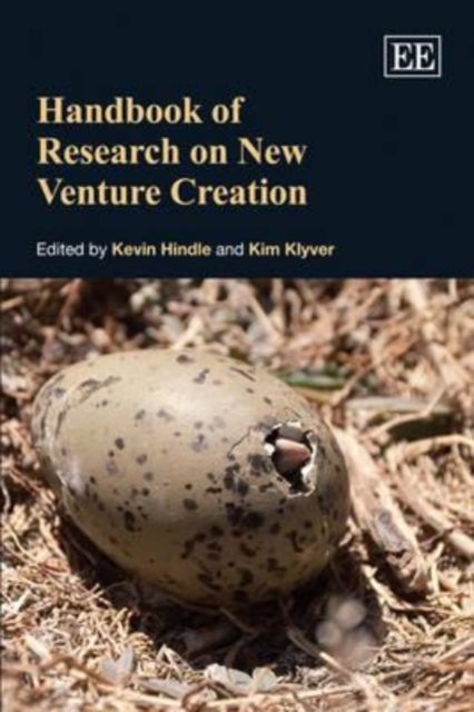 Handbook of Research on New Venture Creation Hindle Klyver Hardback Edward Elgar