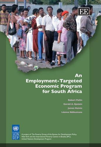 An Employment–Targeted Economic Program for South Africa Pollin Epstein Heintz