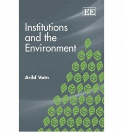 Institutions and the Environment Vatn Paperback Edward Elgar 9781847201218