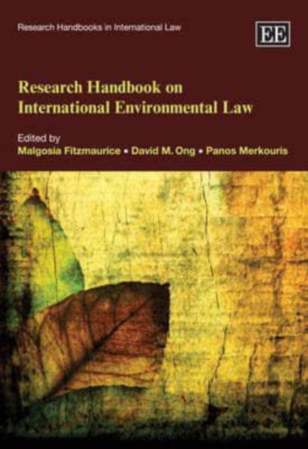 Research Handbook on International Environmental Law Fitzmaurice Ong Merkouris