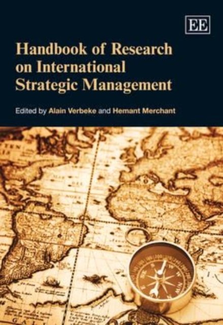 Handbook of Research on International Strategic Management Verbeke Merchant