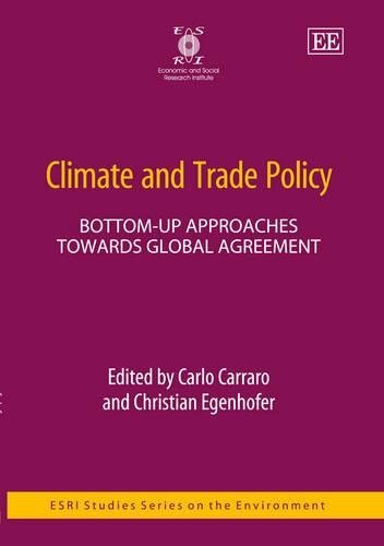 Climate and Trade Policy – Bottom–up Approaches Towards Global Agreement Carraro