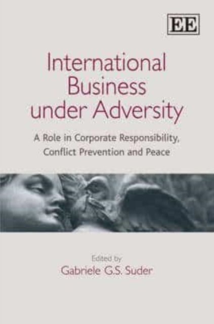 International Business under Adversity – A Role in Corporate Responsibility, Co…