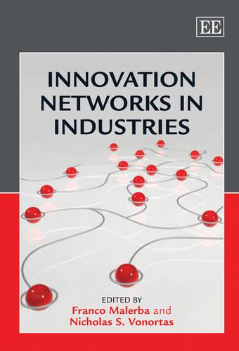 Innovation Networks in Industries Malerba Vonortas Hardback Edward Elgar