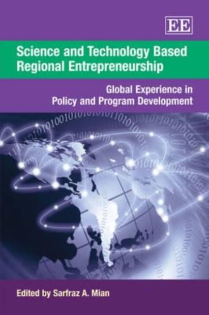 Science and Technology Based Regional Entreprene – Global Experience in Policy …
