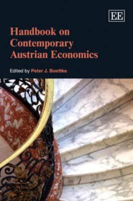 Handbook on Contemporary Austrian Economics Boettke Hardback Edward Elgar