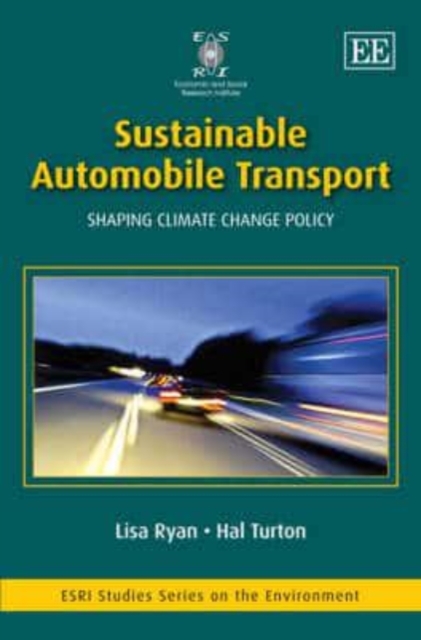 Sustainable Automobile Transport – Shaping Climate Change Policy Ryan Turton