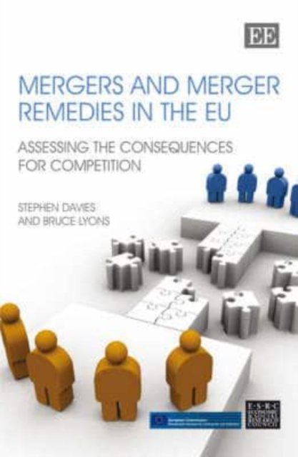 Mergers and Merger Remedies in the EU – Assessing the Consequences for Competit…