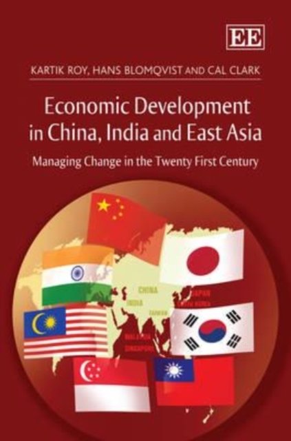 Economic Development in China, India and East As – Managing Change in the Twent…