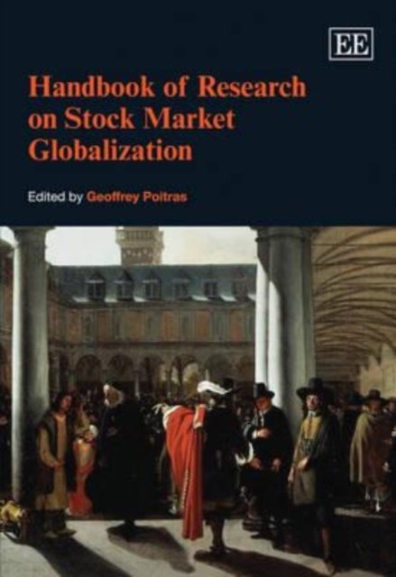 Handbook of Research on Stock Market Globalization Poitras Hardback Edward Elgar