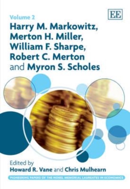 Harry M. Markowitz, Merton H. Miller, William F. Sharpe, Robert C. Merton and M…
