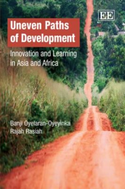 Uneven Paths of Development – Innovation and Learning in Asia and Africa