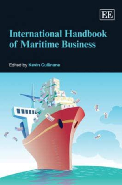 International Handbook of Maritime Business Cullinane Hardback Edward Elgar